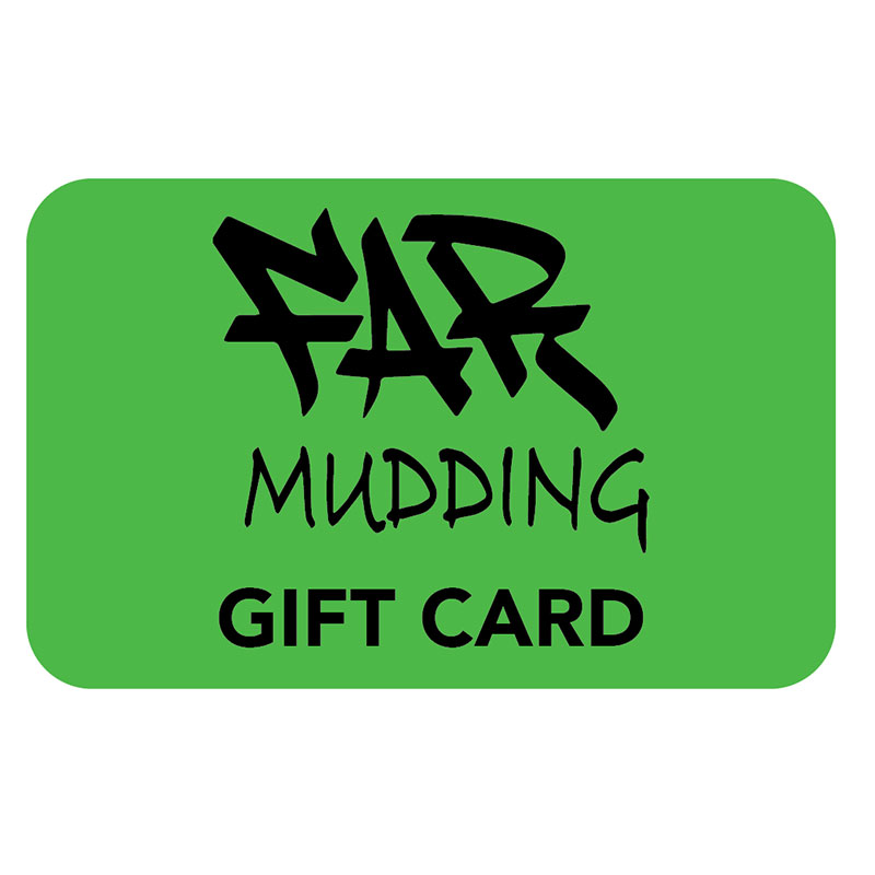 Far Mudding Gift Cards